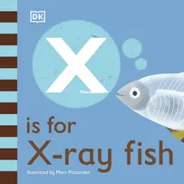 X is for X-Ray Fish - DK - English