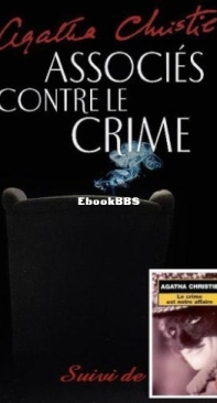 Associés Contre Le Crime + Le Crime Est Notre Affaire - Tommy Tuppence Beresfort 02 - Agatha Christie - French