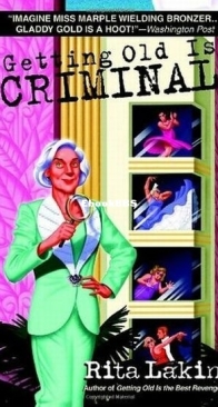 Getting Old Is Criminal - Gladdy Gold 3 - Rita Lakin - English