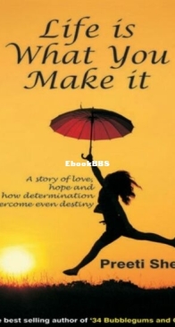 Life is What You Make It - Preeti Shenoy - English