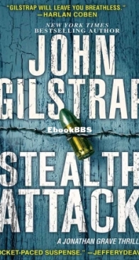 Stealth Attack - Jonathan Grave 13 - John Gilstrap - English