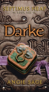 Darke - Septimus Heap 6 - Angie Sage, Mark Zug - English