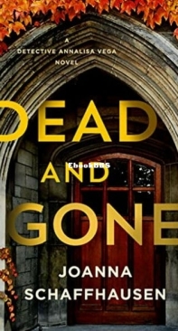 Dead and Gone - Detective Annalisa Vega 3 - Joanna Schaffhausen - English