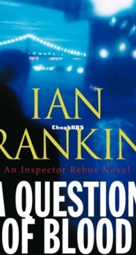 A Question of Blood - Inspector Rebus 14 - Ian Rankin - English