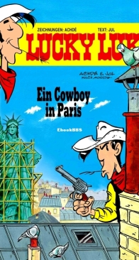 Lucky Luke 97 - Ein Cowboy in Paris - Egmont Ehapa Verlag 2018 - German