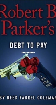 Robert B. Parker's Debt to Pay - Jesse Stone 15 - Reed Farrel Coleman - English