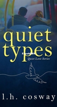 Quiet Types - Quiet Love 1 - L. H. Cosway - English