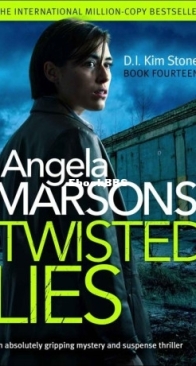 Twisted Lies - D.I. Kim Stone 14 - Angela Marsons - English