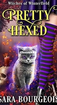 Pretty Hexed   - [Witches of Winterfield 01] - Sara Bourgeois  2016 English