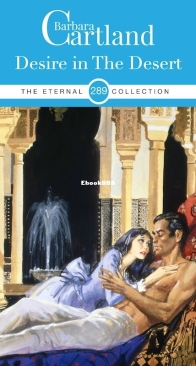 Desire in the Desert - Eternal Collection 289 - Barbara Cartland - English