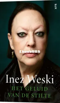 Het Geluid Van De Stilte - Inez Weski - Dutch