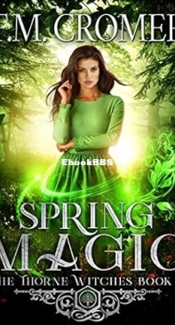 Spring Magic   - Thorne Witches 04 - T. M. Cromer - 2018 - English