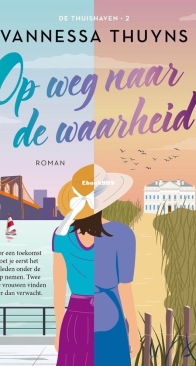 Op Weg Naar De Waarheid - De Thuishaven 2 - Vannessa Thuyns - Dutch