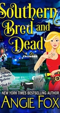Southern Bred and Dead - Southern Ghost Hunter Mysteries 9 - Angie Fox - English