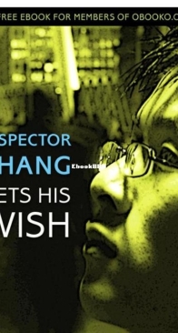 Inspector Zhang Gets His Wish - Inspector Zhang 01 - Stephen Leather - English