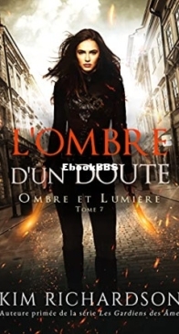 L'Ombre D'Un Doute - Ombre Et Lumière 07 - Kim Richardson - French