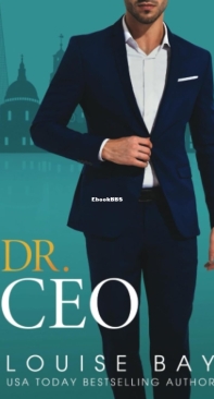 Dr. CEO - The Doctors 03 - Louise Bay - English