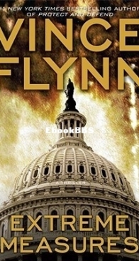 Extreme Measures - Mitch Rapp 11 - Vince Flynn - English