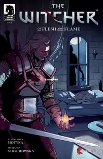 The Witcher: Of Flesh and Flame 01 (of 4) - Dark Horse 2018 - Aleksandra Motyka - English