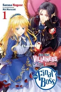 I'm the Villainess, So I'm Taming the Final Boss, Vol. 1 - Sarasa Nagase - English