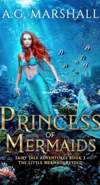 Princess of Mermaids - The Little Mermaid Retold - Fairy Tale Adventures 03 - A. G. Marshall - English