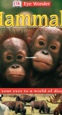 Mammals - DK Eye Wonder -  Sarah Walker - English