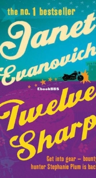 Twelve Sharp - Stephanie Plum 12 - Janet Evanovich - English