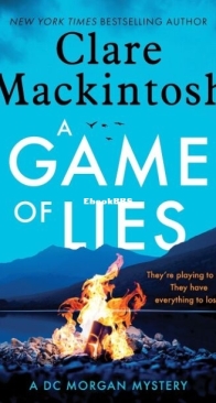 A Game of Lies - DC Morgan 2 - Clare Mackintosh - English
