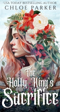The Holly King's Sacrifice - Codex Celestia 02 - Chloe Parker - English