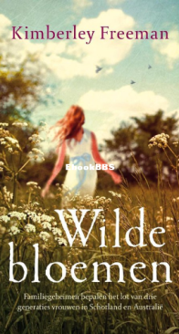 Wilde Bloemen - Kimberly Freeman - Dutch