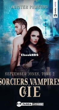 Sorciers, Vampires Et Cie - September Jones 02 - Jupiter Phaeton - French