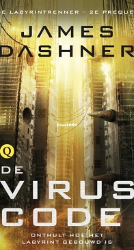 De Viruscode - Labyrintrenner/Maze Runner 5 - James Dashner - Dutch