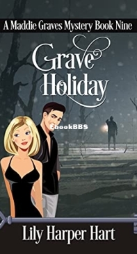 Grave Holiday - A Maddie Graves Mystery 9 - Lily Harper Hart -  English