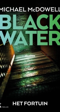 Het Fortuin - Blackwater 5 - Micheal McDowell - Dutch