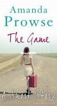 The Game - Short Stories 2 - Amanda Prowse - English