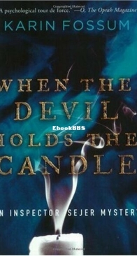 When the Devil Holds the Candle - Konrad Sejer 4 - Karin Fossum - English