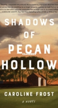 Shadows of Pecan Hollow - Caroline Frost - English