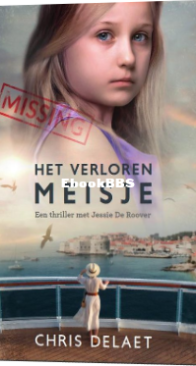 Het Verloren Meisje - Jessie De Roover 1 - Chris Delaet - Dutch