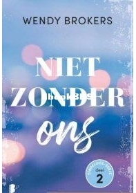 Niet Zonder Ons - Eindeloos 2 - Wendy Brokers - Dutch