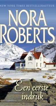 Een Eerste Indruk  - Nora Roberts - Dutch