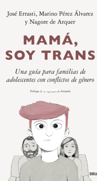Mamá, Soy Trans - José Errasti - Marino Pérez Álvarez - Nagore de Arquer - Spanish