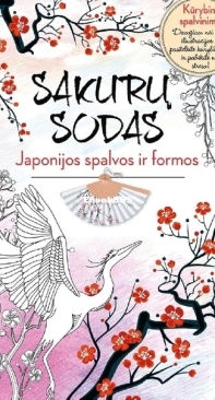 Sakuru Sodas - Coloring Book Japonijnos Spalvos Ir Formos - Lithuanian