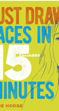 Just Draw! Faces in 15 Minutes - Susie Hodge - English