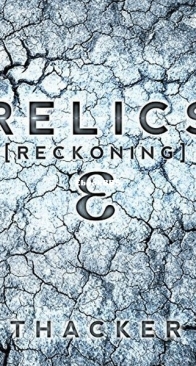 Relics: Reckoning - Relics Singularity 2 - Nick Thacker - English