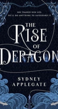 The Rise of Deragon - The Deragon Duology 2 - Sydney Applegate - English