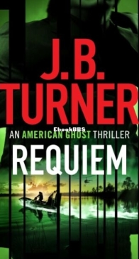 Requiem - American Ghost 3 - J. B. Turner - English