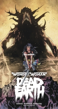 Wonder Woman - Dead Earth - Daniel Warren Johnson - 2019-12-18 (01) - English