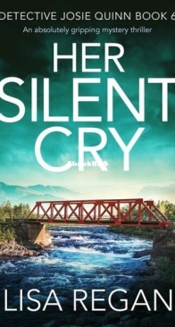 Her Silent Cry - Detective Josie Quinn 6 - Lisa Regan - English