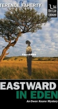 Eastward in Eden - Terence Faherty - English