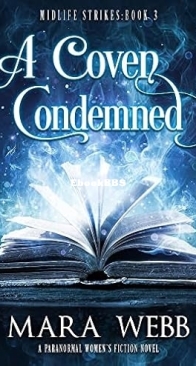 A Coven Condemned - Midlife Strikes 03 - Maria Webb - English